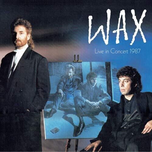 Wax - Wax Live In Concert 1987 - Music CD