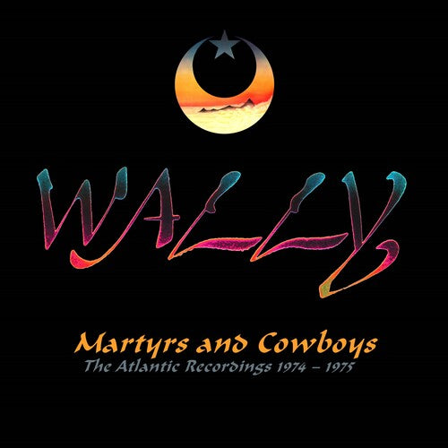 Wally - Martyrs & Cowboys: Atlantic Recordings 1974-1975 - Music CD