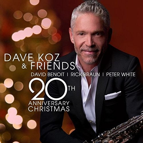 Koz,dave - Dave Koz & Friends 20th Anniversary Christmas - Music CD