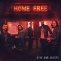 Home Free - Dive Bar Saints - Music CD