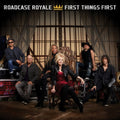 Roadcase Royale - First Things First - Music CD