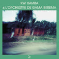 Kwi Bamba & L'orchestre De Gama Berema - Kwi Bamba & L'orchestre De Gama Berema - Vinyl Record