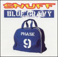 Snuff - Blue Gravy: Phase 9 - Music CD