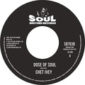 Ivey,chet - Dose Of Soul / Get Down With Geater Pt 1 - Vinyl Record