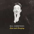 Carrothers,bill - Love & Longing - Music CD