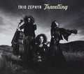 Trio Zephyr - Travelling - Music CD