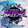 Hill,omar - Caribbean Breeze - Music CD
