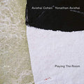 Cohen,avishai / Avishai,yonathan - Playing The Room - Vinyl Record