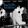 Jazz For The Two Of You / Various - Jazz For The Two Of You / Various - Music CD