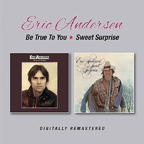 Andersen,eric - Be True To You / Sweet Surprise - Music CD