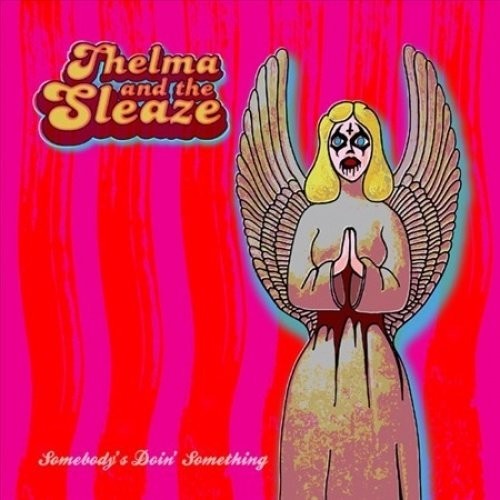 Thelma & Sleaze - Somebody's Doin' Something - Vinyl Record