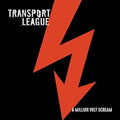 Transport League - Million Volt Scream - Music CD