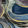 Bruce / Avital / Camerata Pacifica - North Wind Was A Woman - Music CD
