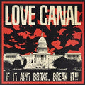 Love Canal - If It Ain't Broke Break It - Vinyl Record