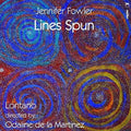 Fowler / Lontano / Martinez - Lines Spun - Music CD