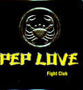 Pep Love - Fight Club - Vinyl Record