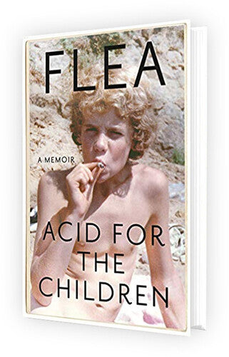 Flea / Smith,patti - Acid For The Children - Books
