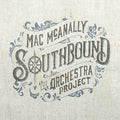 Mcanally,mac - Southbound: The Orchestra Project - Music CD