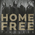Home Free - Timeless - Music CD