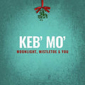 Keb Mo - Moonlight Mistletoe And You - Music CD