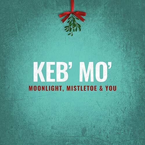 Keb Mo - Moonlight Mistletoe And You - Music CD