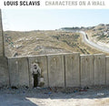 Sclavis / Moussay / Murcia / Lavergne - Characters On A Wall - Music CD