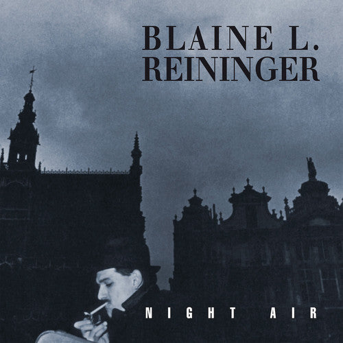 Reininger,blaine L - Night Air - Music CD