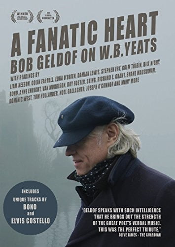Fanatic Heart: Geldof On Yeats - Fanatic Heart: Geldof On Yeats - DVD