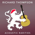 Thompson,richard - Acoustic Rarities - Music CD