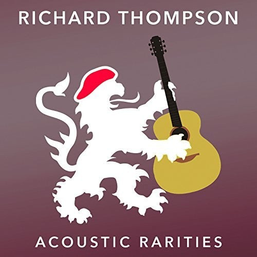 Thompson,richard - Acoustic Rarities - Music CD