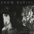 Snow Burial - Ostrava - Music CD