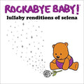 Rockabye Baby! - Lullaby Renditions Of Selena - Music CD