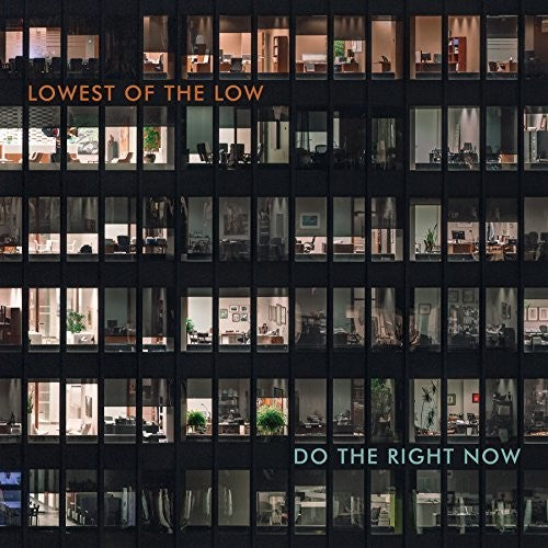 Lowest Of The Low - Do The Right Now - Music CD