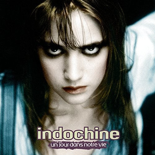 Indochine - Un Jour Dans Notre Vie - Music CD