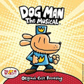Dog Man: The Musical (original Cast Recording) - Dog Man: The Musical (original Cast Recording) - Music CD