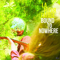 La Fleur Fatale - Bound To Nowhere + My Dear Sorrow - Vinyl Record