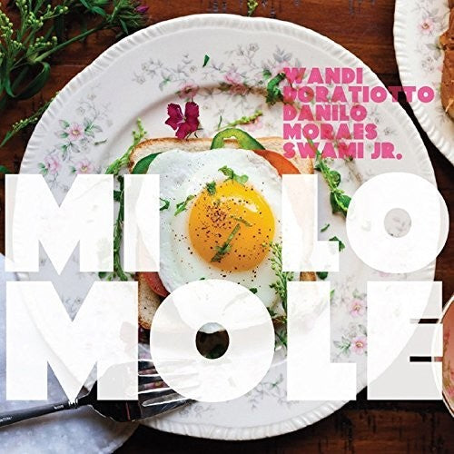 Doratiotto,wandi / Moraes,danilo / Swami Jr - Miolo Mole - Music CD