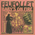 Feifollet - Baby's On Fire - Vinyl Record