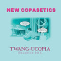 New Copasetics - Twang Ucopia (balanced Diet) - Music CD