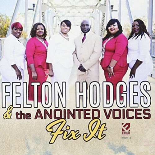 Hodges,felton / Anointed Voices - Fix It - Music CD