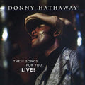 Hathaway,donny - These Songs For You, Live - Music CD