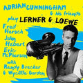 Cunningham,adrian & His Friends - Play Lerner & Loewe - Music CD