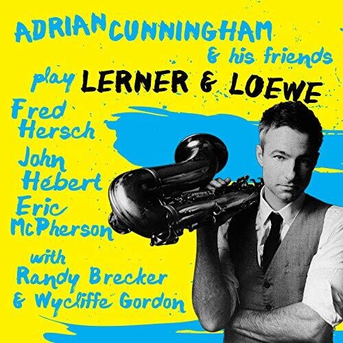 Cunningham,adrian & His Friends - Play Lerner & Loewe - Music CD