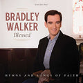 Walker,bradley - Blessed: Hymns & Songs Of Faith - Music CD