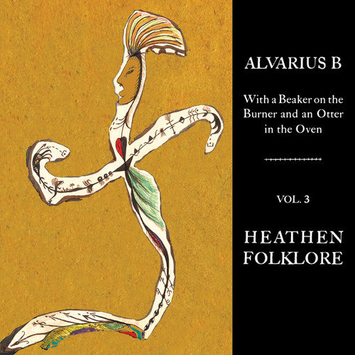 Alvarius B. - With A Beaker On The Burner & An Otter In Oven 3 - Vinyl Record