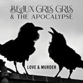 Beau Gris Gris & The Apocalypse - Love & Murder - Vinyl Record