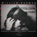 Susman / Piccola Accademia Degli Specchi - Collision Point - Music CD