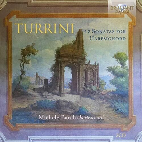 Turrini / Barchi - 12 Sonatas For Harpsichord - Music CD