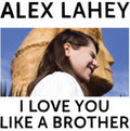 I Love You Like A Brother [Indie Exclusive Limited Edition Yellow LP] Vinyl Record