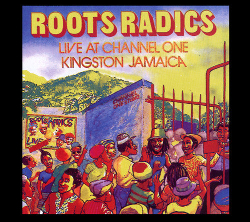 Roots Radics - Live At Channel One Kingston Jamaica - Music CD